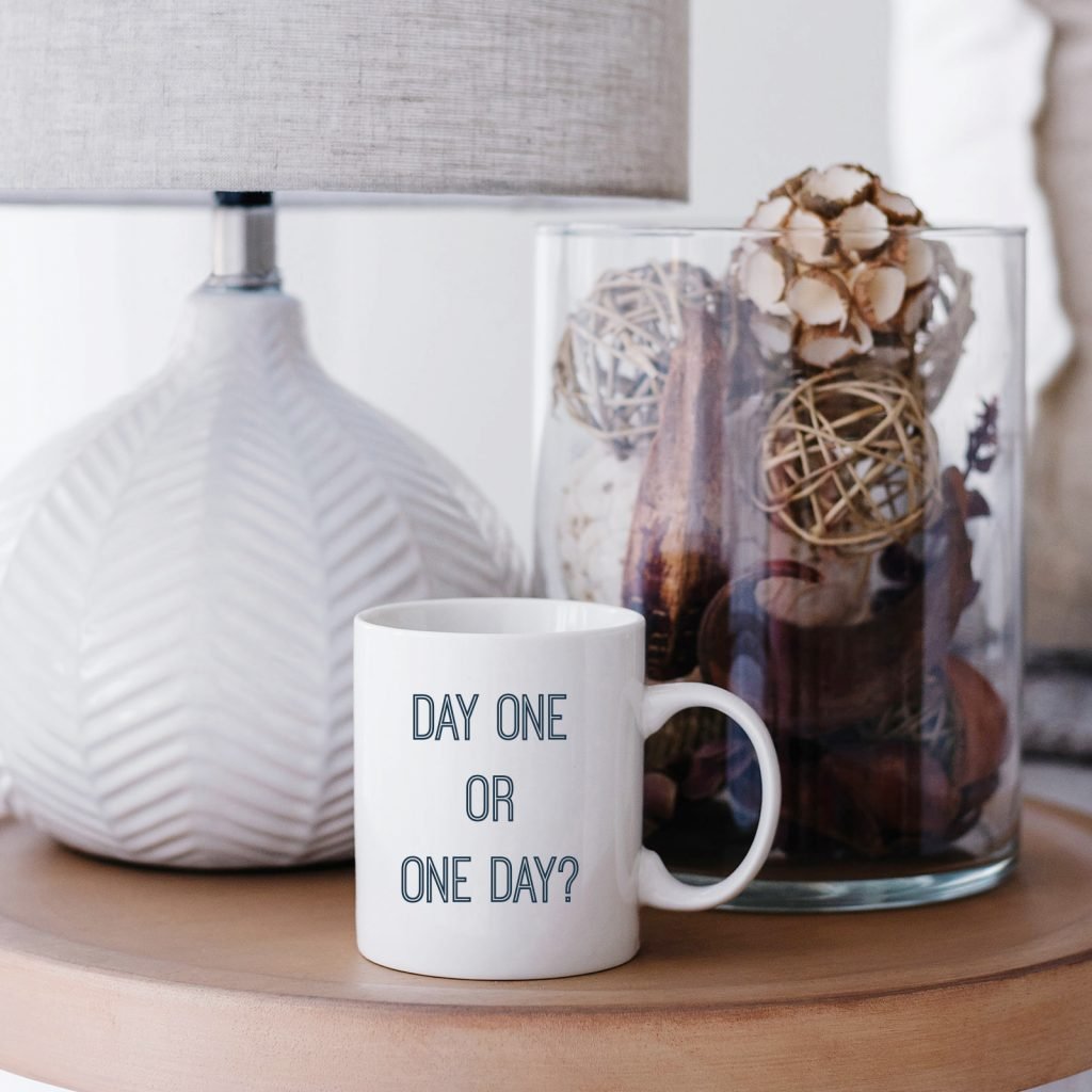 Day one or one day mug