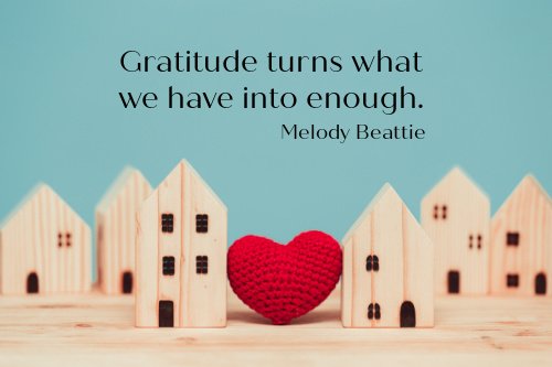 GRATITUDE There is ALWAYS Something to Be GRATEFUL for cottage or